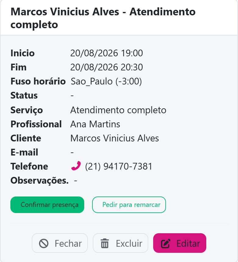 Cartão de um agendamento aberto no painel, com data, serviço, profissional, telefone do cliente e os botões Confirmar presença, Pedir para remarcar, Excluir e Editar